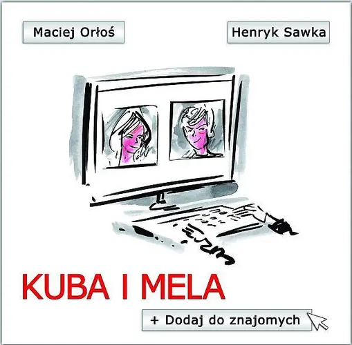 Okładka: Kuba i Mela. Dodaj do znajomych