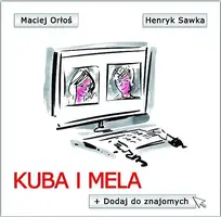 Okładka: Kuba i Mela. Dodaj do znajomych
