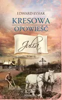 Okładka: Kresowa opowieść. Tom 2. Julia