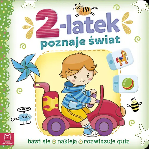 Okładka: 2-latek poznaje świat. Bawi się, nakleja, rozwiązuje quiz