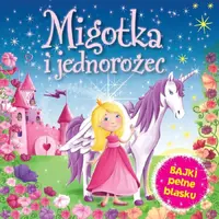 Okładka: Migotka i jednorożec