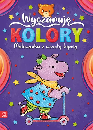 Okładka: Wyczaruję kolory. Malowanka z wesołą hipcią