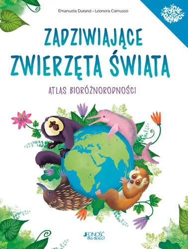 Okładka: Zadziwiające zwierzęta świata
