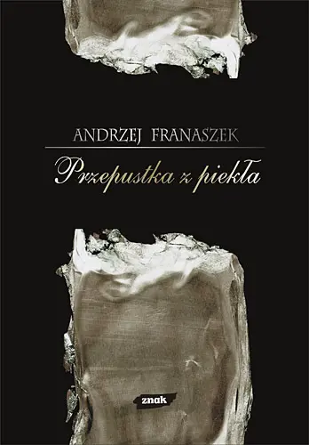 Okładka: Przepustka z piekła. 44 szkice o literaturze i przygodach duszy