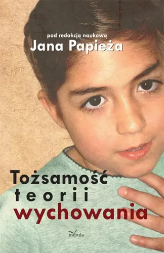 Okładka: Tożsamość teorii wychowania