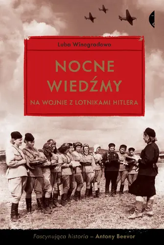 Okładka: Nocne wiedźmy na wojnie z lotnikami Hitlera