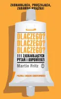 Okładka: Dlaczego? Dlaczego? Dlaczego? 111 zaskakujących pytań i odpowiedzi