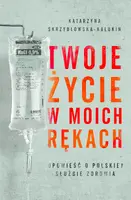 Okładka: Twoje życie w moich rękach