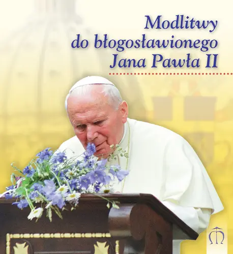 Okładka: Modlitwy do błogosławionego Jana Pawła II
