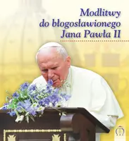 Okładka: Modlitwy do błogosławionego Jana Pawła II