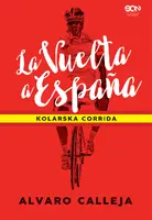 Okładka: La Vuelta a España. Kolarska corrida