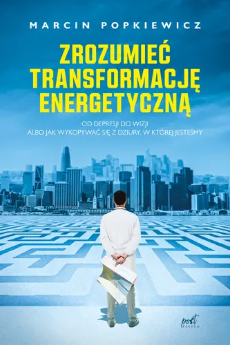 Okładka: Zrozumieć transformację energetyczną