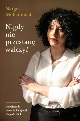 Okładka: Nigdy nie przestanę walczyć