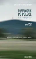 Okładka: Przewodnik po Polsce z filozofią w tle. Tom II Dolny Śląsk