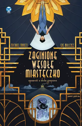 Okładka: Zaginione wesołe miasteczko. Opowieść o Dicku Graysonie