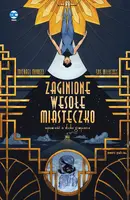 Okładka: Zaginione wesołe miasteczko. Opowieść o Dicku Graysonie