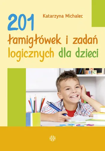 Okładka: 201 łamigłówek i zadań logicznych dla dzieci