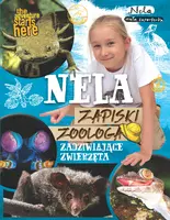 Okładka: Nela. Zapiski zoologa. Zadziwiające zwierzęta