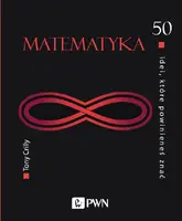 Okładka: 50 idei, które powinieneś znać. MATEMATYKA