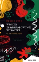 Okładka: Wpadki zdiagnozowanej wariatki. Cześć 1. Czadowe życie