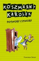 Okładka: Koszmarny Karolek. Potwory i stwory