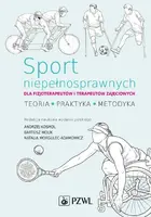 Okładka: Sport niepełnosprawnych dla fizjoterapeutów i terapeutów zajęciowych