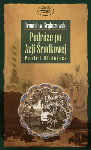Okładka: Podróże po Azji Środkowej. Pamir i Hindukusz