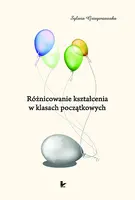 Okładka: Różnicowanie kształcenia w klasach początkowych