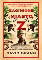 Okładka: Zaginione miasto Z