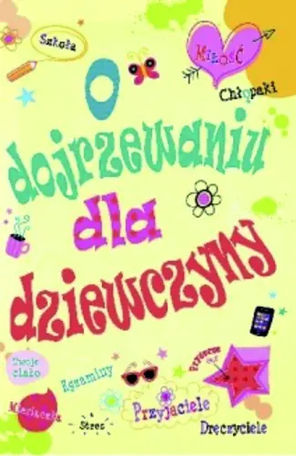 Okładka: O dojrzewaniu dla dziewczyny