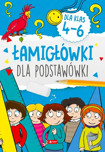 Okładka: Łamigłowki dla podstawówki. Klasy 4-6