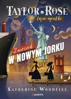 Okładka: Zmierzch w Nowym Jorku. Tajne agentki Taylor i Rose, t.4