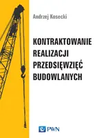 Okładka: Kontraktowanie realizacji przedsięwzięć budowlanych