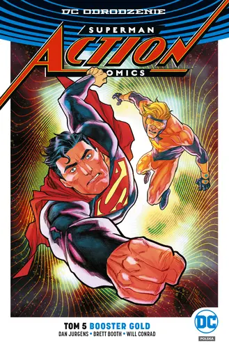 Okładka: Superman – Action Comics – Booster Gold, tom 5. DC Odrodzenie
