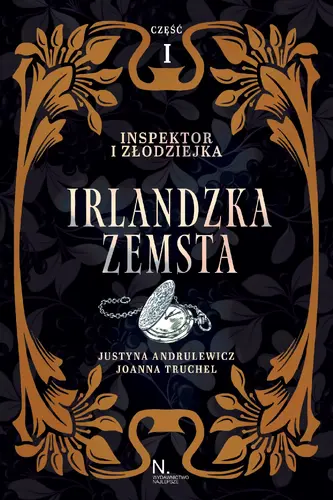 Okładka: Inspektor i złodziejka. Irlandzka zemsta Tom I, Część I