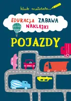 Okładka: KLUB MAŁOLATA. Edukacja, zabawa, naklejki. Pojazdy