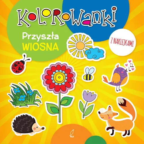 Okładka: Kolorowanki z naklejkami. Przyszła wiosna
