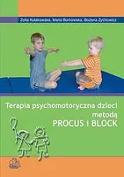 Okładka: Terapia psychomotoryczna dzieci metodą Procus i Block