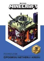 Okładka: Minecraft. Podręcznik podboju Netheru i Kresu
