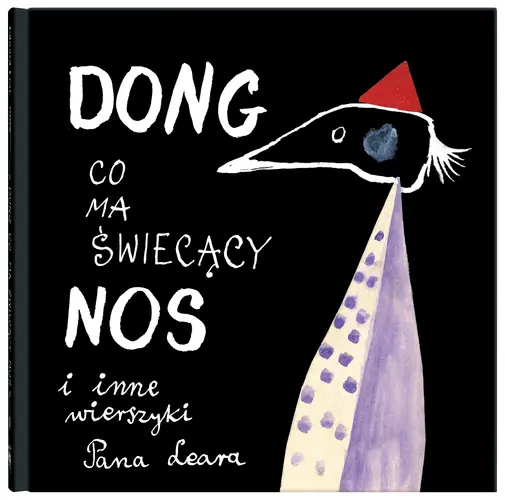 Okładka: Dong, co ma świecący nos i inne wierszyki Pana Leara