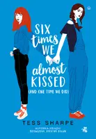 Okładka: Six times we almost kissed (and one time we did)