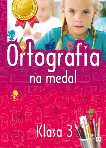 Okładka: Ortografia na medal 3 klasa