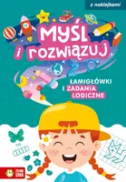 Okładka: Myśl i rozwiązuj. Łamigłówki i zadania logiczne