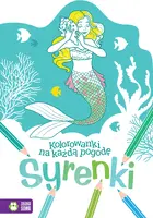 Okładka: Kolorowanki na każdą pogodę. Syrenki