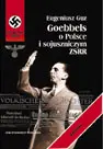 Okładka: Goebbels o Polsce i sojuszniczym ZSRR