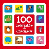 Okładka: 100 zwierzaków dla dzieciaków