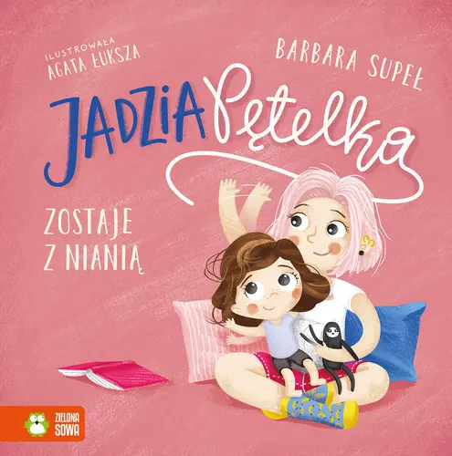 Okładka: Jadzia Pętelka zostaje z nianią