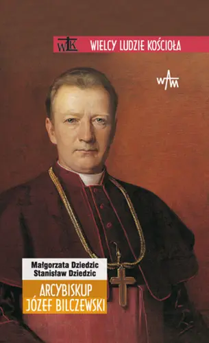 Okładka: Arcybiskup Józef Bilczewski