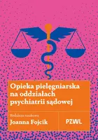 Okładka: Opieka pielęgniarska na oddziałach psychiatrii sądowej