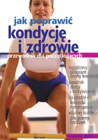 Okładka: Jak poprawić kondycję i zdrowie